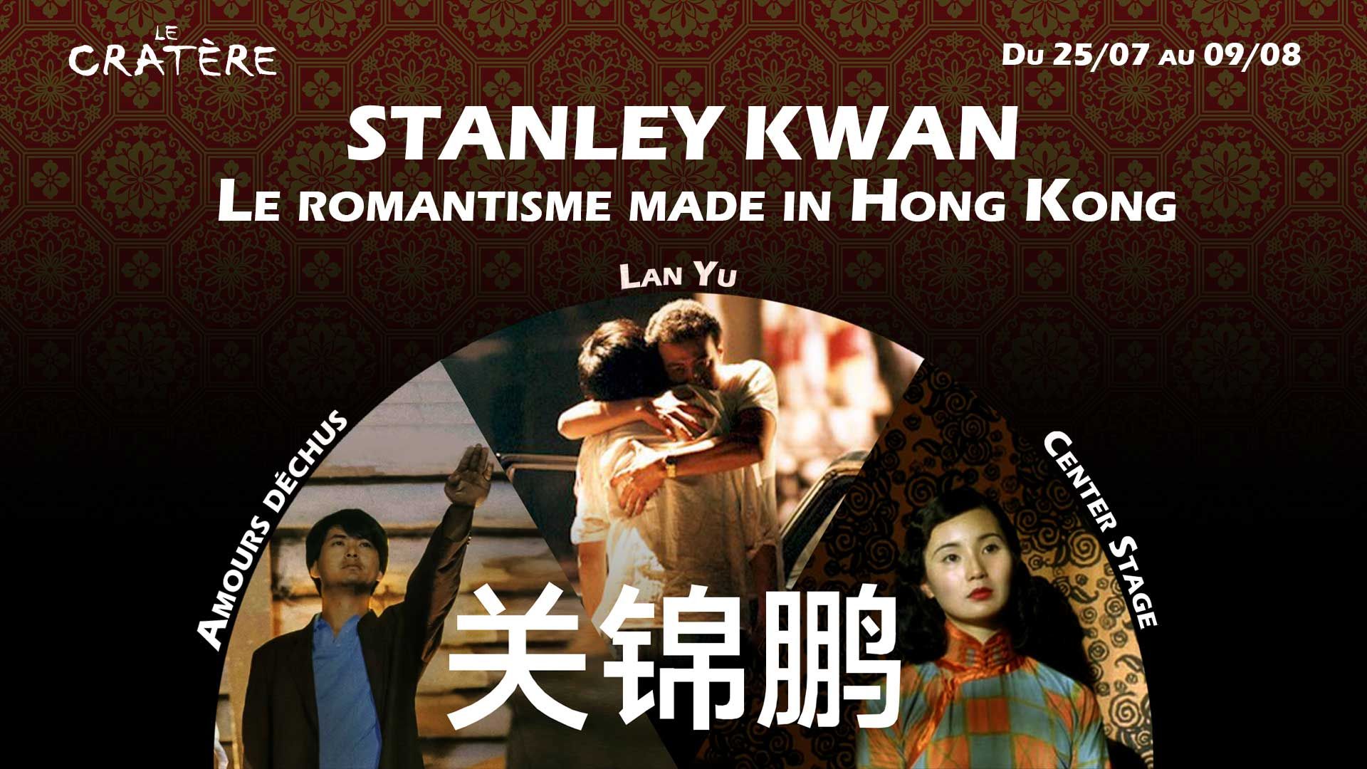 Stanley Kwan, Le romantisme made in Hong Kong