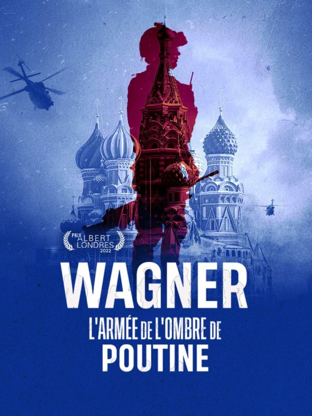Wagner, l'armée de l'ombre de Poutine