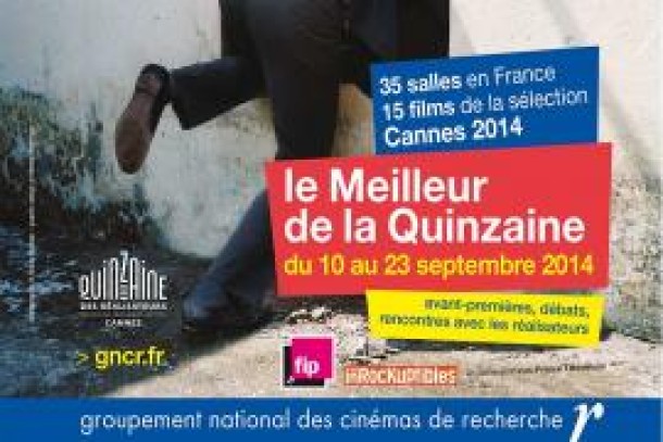 Le Meilleur de la Quinzaine - Festival de Cannes 2014